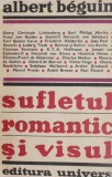 Sufletul romantic si visul - Albert Beguin
