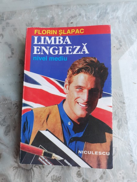 LIMBA ENGLEZA, NIVEL MEDIU - FLORIN SLAPAC