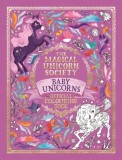 The Magical Unicorn Society Baby Unicorns Official Colouring Book