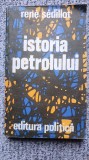 Istoria petrolului, Rene Sedillot, Ed Politica 1979