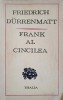 Frank al V-lea - Friedrich Durrenmatt - Teatru, 1972, Univers, Thalia, Romana, Paperback