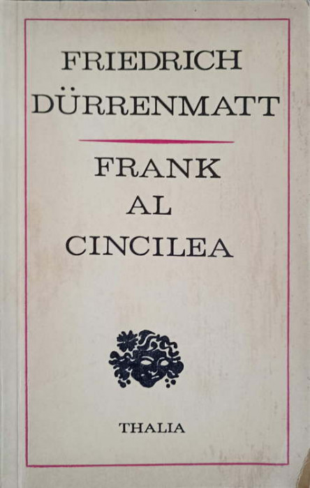 FRANK AL CINCILEA-FRIEDRICH DURRENMATT