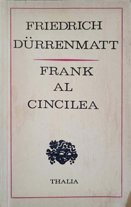 FRANK AL CINCILEA-FRIEDRICH DURRENMATT-220558