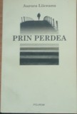 AURORA LIICEANU - PRIN PERDEA