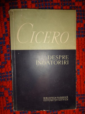 Despre indatoriri - Cicero / an 1957 , 221 pagini foto