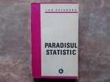 PARADISUL STATISTIC de ION CALUGARU, 1971