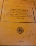 NORME SPECIFICE DE PROTECTIA MUNCII PENTRU RECEPTIONAREA CONSERVAREA PASTRAREA SI VALORIFICAREA.....