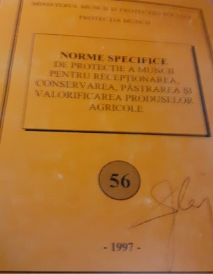NORME SPECIFICE DE PROTECTIA MUNCII PENTRU RECEPTIONAREA CONSERVAREA PASTRAREA SI VALORIFICAREA..... foto