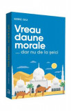 Cumpara ieftin Vreau daune morale... dar nu de la seici - George Coca