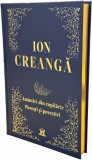 Amintiri Din Copilarie, Povesti Si Povestiri, Ion Creanga - Editura DPH