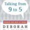 Talking from 9 to 5: Women and Men at Work