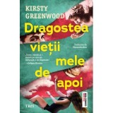 Dragostea vietii mele de apoi - Kirsty Greenwood