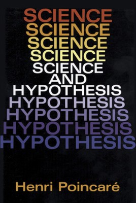 SCIENCE AND HYPOTHESIS - HENRI POINCARE - ( DOVER PUBLICATIONS 244 PAG, STARE BUNA) foto
