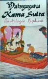 Vatsyayana - Kama Sutra. Arta hindusa a iubirii fizice