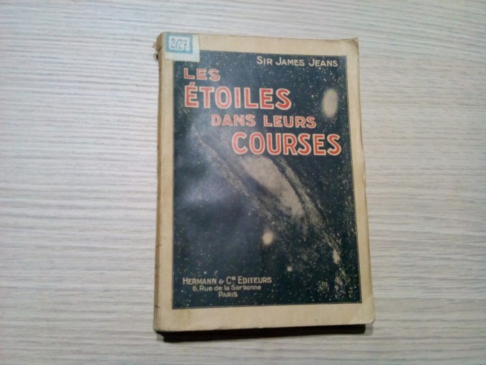 LES ETOILES DANS LEURS COURSES - Sir James Jeans -1932, 204 p. cu XLVI planse