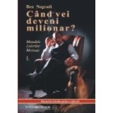 Cand vei deveni milionar?