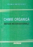 Chimie organica - Metode neconventionale (Bratulescu)