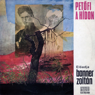 Banner Zoltan - Petofi A Hidon (Vinyl) foto