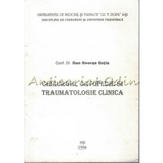 Chirurgie, Ortopedie Si Traumatologie Clinica - Dan George Gotia