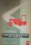 Cartea lucrătorului de drumuri - R. Bădărău