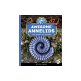 Awesome Annelids: The World of Worms