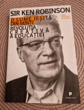 O lume iesita din minti revolutia creativa a educatiei Sir Ken Robinson