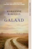 Galaad - Marilynne Robinson, Gigi Mihaita