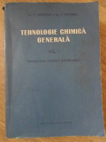 TEHNOLOGIE CHIMICA GENERALA VOL.1-M. LEBENSOHN, A. WEISSBERG