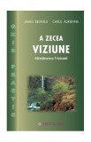 A zecea Viziune - Paperback brosat - Adrienne Carol, James Redfield - Mix