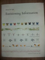 Vizionarea informațiilor Envisioning information- Edward Rolf Tufte