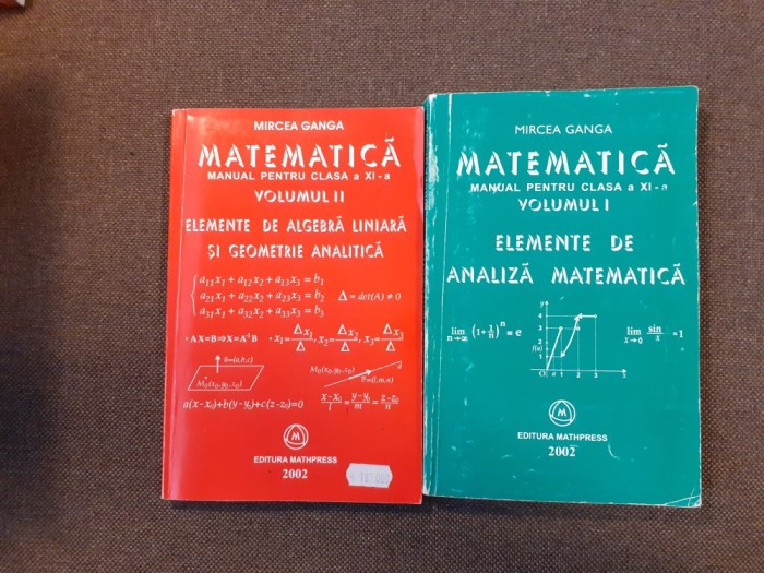 MIRCEA GANGA MATEMATICA MANUA PENTRU CLASA A XI A 2 VOLUME 2002