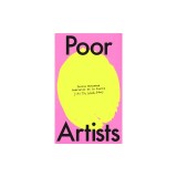 Poor Artists: A Quest Into the Art World