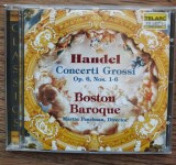 CD Handel &ndash; Concerti Grossi Op. 6, Nos. 1-6 (Boston Baroque, Martin Pearlman)