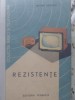 REZISTENTE-MUGUR SAVESCU-356162