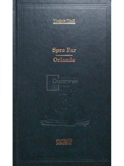 Virginia Woolf - Spre Far. Orlando (editia 2009)