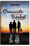 Cronicile unui barbat - Vol. 2