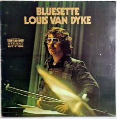 Louis van Dyke &lrm;&ndash; Bluesette _ NM / VG+ vinil, LP, disc muzica jazz _ Artone, Olanda, 1972