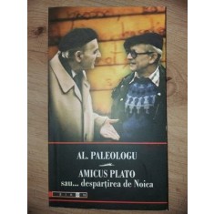 Amicus Plato sau... despartirea de Noica- Al. Paleologu