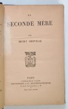 LA SECONDE MERE par HENRY GREVILLE *EDITIE INTERBELICA