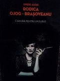 Rodica Ojog-Brasoveanu - Brasoveanu - Cianura pentru un suras (Editia: 2013)