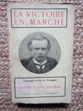 LA VICTOIRE EN MARCHE - David LLOYD GEORGE