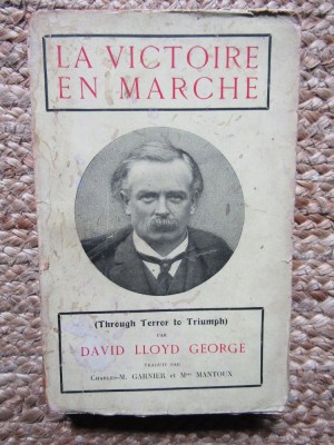LA VICTOIRE EN MARCHE - David LLOYD GEORGE foto