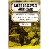 Colectiv - Patru prozatori americani - Nathaniel Hawthorne, Mark Twain, Stephen Crane, Henry James - 115699