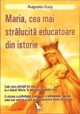 MARIA, CEA MAI STRALUCITA EDUCATOARE DIN ISTORIE-AUGUSTO CURY-344085