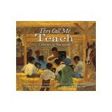 They Call Me Teach: Lessons in Freedom