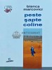 Peste sapte coline - 2015 - Bianca Marcovici (AP113), Junimea