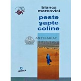 Peste sapte coline - 2015 - Bianca Marcovici (AP113)