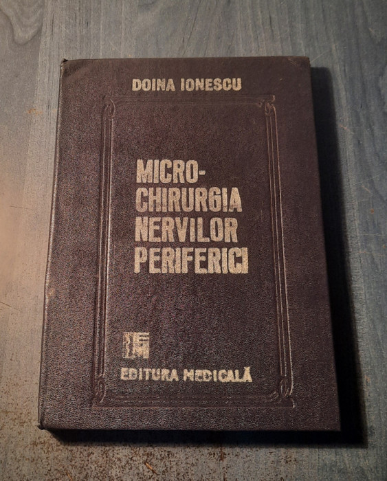 Microchirurgia nervilor periferici Doina Ionescu