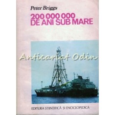 200 000 000 De Ani Sub Mare - Peter Briggs