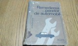 REMEDIEREA PENELOR DE AUTOMOBIL - Vasile I. Parizescu - Tehnica, 1970, 398 p., Alta editura